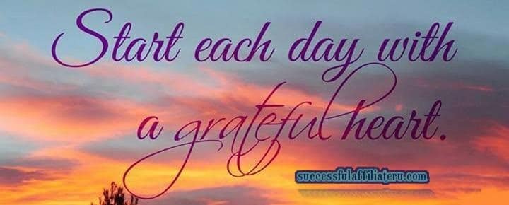 Start Each Day With A Grateful Heart