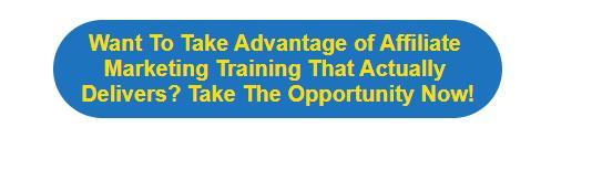 Button in Yellow Writing with Blue Background asking to take opportunity to learn affiliate marketing training.