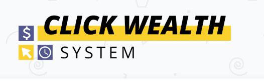 What is Click Wealth System About? What is Click Wealth System About?
