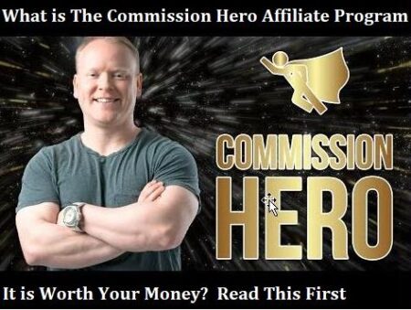 What is the Commission Hero Affiliate Program? What is the Commission Hero Affiliate Program