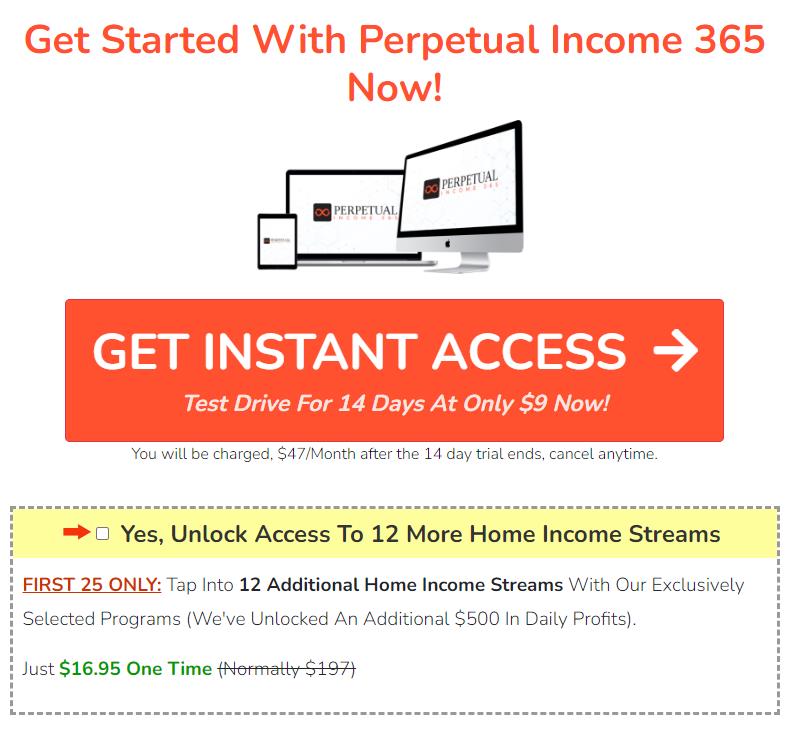 Upsells Before Sign Up for Perpetual Income 365 Upsells Before Sign Up for Perpetual Income 365